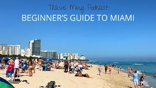 Beginner's Guide To Miami