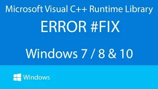 Microsoft C++ Runtime Library Error fix (for any Windows 7/8/10)