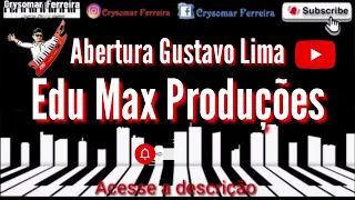 ABERTURA DE SHOW DO GUSTAVO LIMA NO VILA MIX