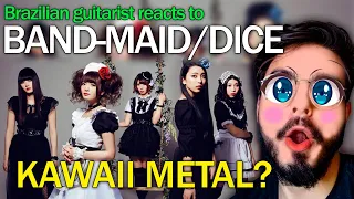 Brazilian guitarist first time reacting to BAND-MAID/DICE