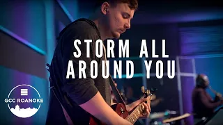 Storm All Around You | GCC Roanoke