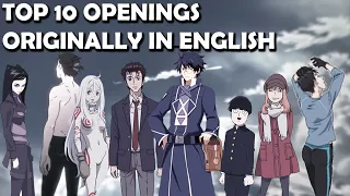 Top 10 Best Anime Openings That Are Originally in English