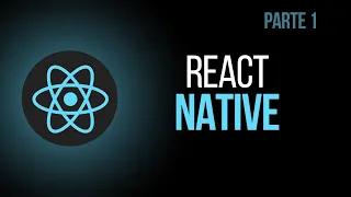 INICIANDO COM REACT NATIVE e EXPO - Aula 01 | Curso de React Native + Expo