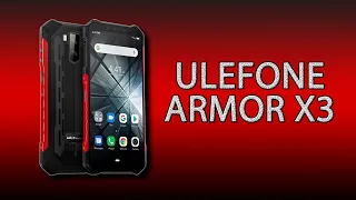 Ulefone Armor X3 - защищённый смартфон за копейки!