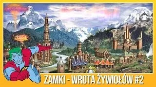 Heroes 3 | Wrota Żywiołów - Omówenie #2