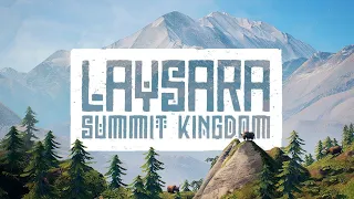 Laysara: Summit Kingdom -  PC Gaming Show 2022 Trailer