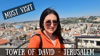 Magnificent Tour of the Tower of David in Jerusalem |  MUST VISIT!