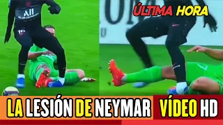 VÍDEO DE LA LESIÓN DE NEYMAR 😱😱😱