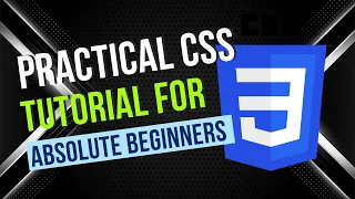 CSS Crash Course for Absolute Beginners | Practical CSS Tutorial