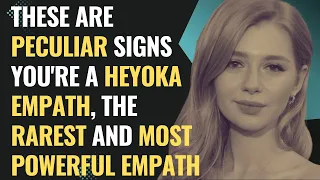 These are Peculiar Signs You're a Heyoka Empath, The Rarest and Most Powerful Empath | NPD | Healing