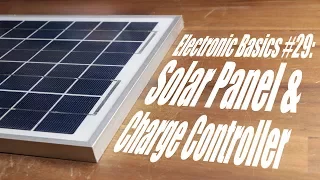 Electronic Basics #29: Solar Panel & Charge Controller