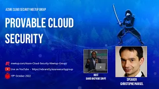 Azure Cloud Security Meetup: Provable Cloud Security by Christophe Parisel