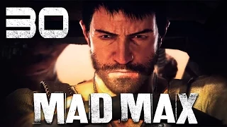 Mad Max / Безумный Макс - Прохождение игры на русском [#30] СЮЖЕТ | PC