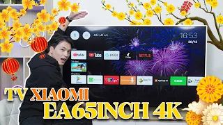 TV To Giá Rẻ Chào Năm Mới Xiaomi TV EA 65INCH 4K 2022