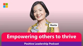 The Positive Leadership Podcast with JP & Reeta Roy: Empowering others to thrive