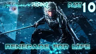 Renegade for Life: Metal Gear Rising Revengeance - 10 -