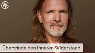 Überwinde den Inneren Widerstand