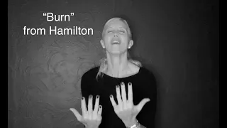 "Burn" - Hamilton  - Sign Language Cover