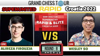 So IMPENETRABLE! || SuperUnited Rapid&Blitz Croatia 2022 || Firouzja Vs So || round 8 ||