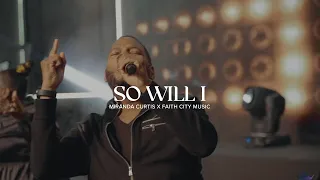 Faith City Music: To Our God x So Will I