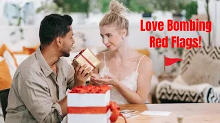 Be Aware of Love Bombing Red Flags in a New Relationship!