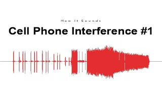 Cell Phone Interference #1 Sound Effect