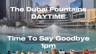 The Dubai Fountain - Time To Say Goodbye (daytime) (Full Power)