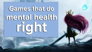 Games that do mental health right