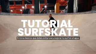 8th Surfskate Tutorial: "Common mistakes"