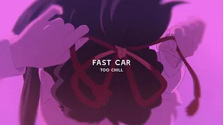 Jonas blue - fast car (slowed + reverb)  BEST VERSION