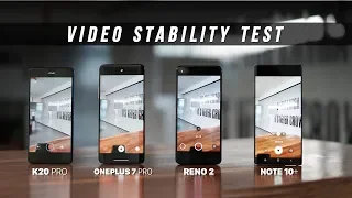 OPPO Reno 2 vs Note 10+ vs OnePlus 7 Pro vs K20 Pro | Video Stabilisation Test
