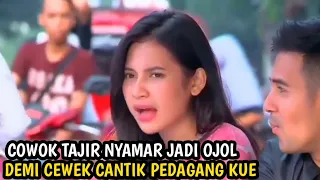 Ftv Cowok Tajir Pura Pura Jadi Tukang Ojek Demi Cewek Cantik Penjual Kue