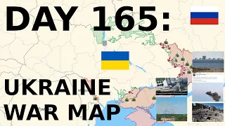 Day 165: Ukraine War Map