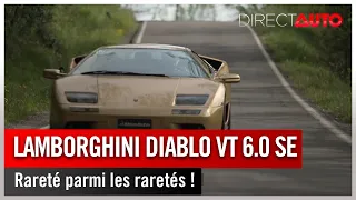 Zone Rouge - Lamborghini Diablo VT 6.0 SE : rareté parmi les raretés !