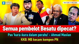 PANAS! Semua 'pembelot' Bersatu dipecat? | Pas 'kura-kura dalam perahu' | KKB: MB kecam kempen PN