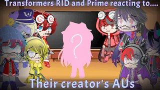 Transformers RID/Prime reacting to.....their creator's AUs
