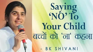 Saying “NO” To Your Child: Ep 14 Soul Reflections: BK Shivani (English Subtitles)