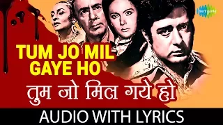 Tum Jo Mil Gaye Ho with Lyric | तुम जो मिल गए हो के बोल | Mohammed Rafi