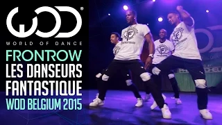 Les Danseurs Fantastique | Showcase | FRONTROW | World of Dance Belgium Qualifiers 2015 | #WODBE2015