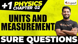 Plusone Physics Chapter 2 | Units And Measurement | Sure Questions
