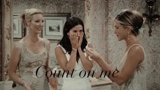 Rachel, Phoebe and Monica | Count on me | Women's day special