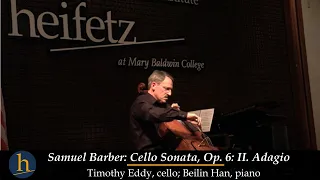 Barber: Sonata for Cello & Piano, Op. 6 - II. Adagio | Timothy Eddy, cello; Beilin Han, piano