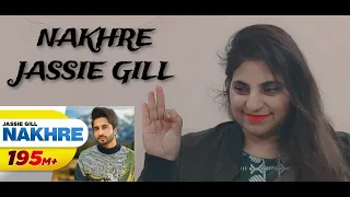 Reaction on Nakhre (Full Song) | Jassi Gill | Speed Records | Aao React Kare