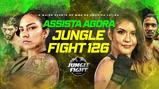 AO VIVO | JUNGLE FIGHT 126 | EVENTO COMPLETO