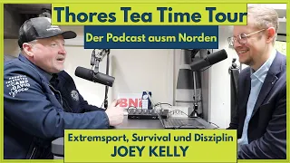 Joey Kelly im Podcast Thores Tea Time Tour: Extremsport, Survival und Disziplin