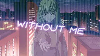 AMV//Code Geass - Without Me [Legato2400 Collab]
