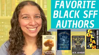 Favorite Black SFF Authors || February 2022 [CC]