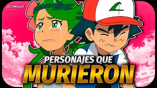 10 PERSONAJES QUE MURIERON EN EL ANIME DE POKÉMON ✨| Zoomalex716