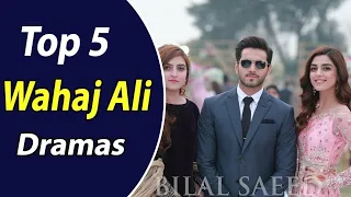 Top 5 Best Dramas of Wahaj Ali | Must-Watch Performances || Best Of Wahaj Ali Dramas