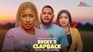 BECKY'S CLAP BACK- JENNY UZOMA,OGECHUKWU ANASOR,PAVEL THE GREAT